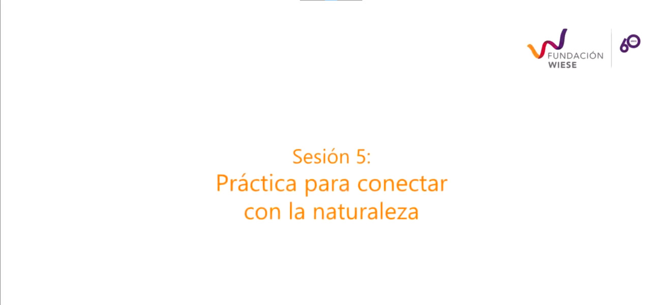 Capítulo 5: Práctica para conectar con la naturaleza