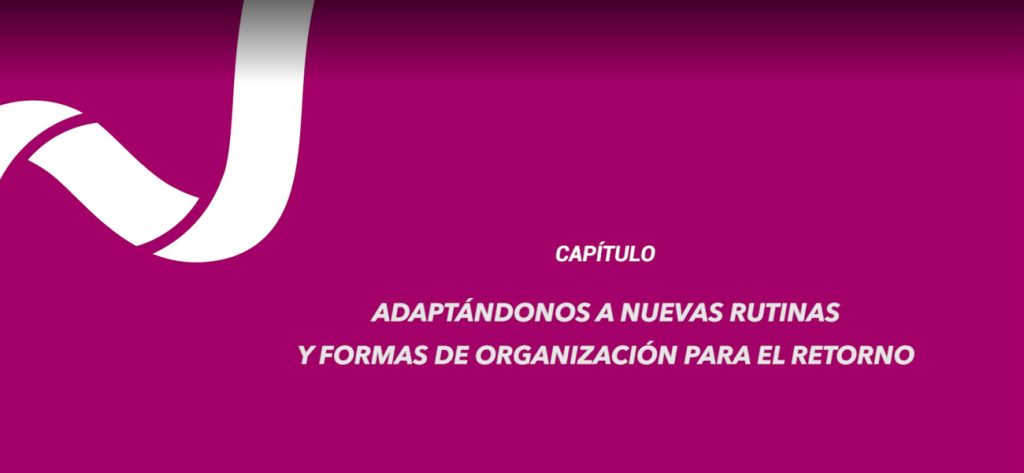 "Adaptándonos a nuevas rutinas y formas de organización para el retorno"